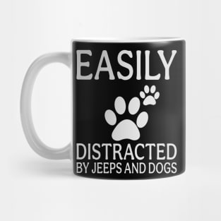 easily distracted by jeeps and dogs Mug